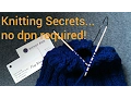 Knitting Tips - You Don t Have to Switch to Double Pointed Needles