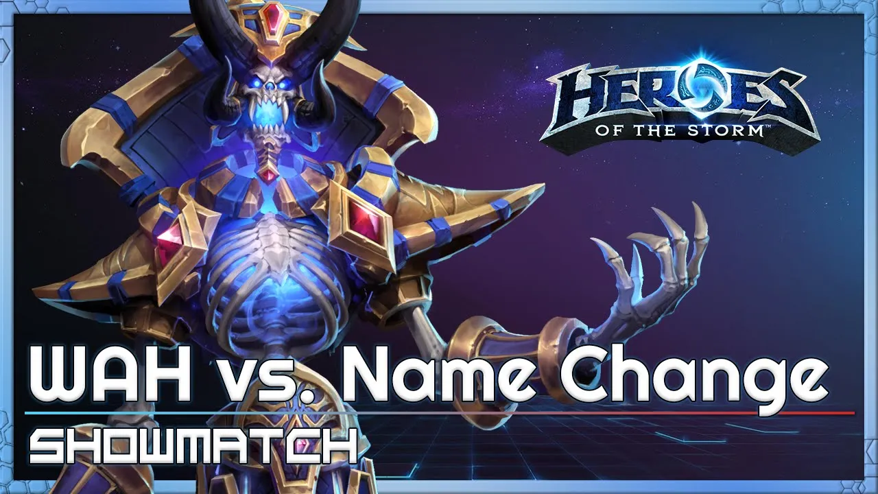 Showmatch: WAH vs. NameChange - Heroes of the Storm Tournament