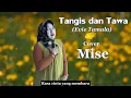Download Lagu Tangis dan Tawa (Evie Tamala) Cover Mise Arsita