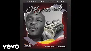 dr malinga masnemali official audio ft trademark