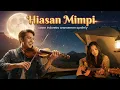 Lagu Hiasan Mimpi – Remake Duet Paling Romantis | Bollywood Feel | Cover Terbaik