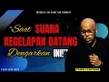 Lagu “SAAT SUARA KEGELAPAN MENGGANGGUMU, ADA SATU SUARA YANG HARUS KAU DENGAR!”| KHOTBAH PS BILLY LANTANG