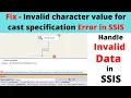 111 Invalid character value for cast specification in SSIS