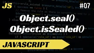 Object seal and Object isSealed methods in Javascript in hindi Tutorial