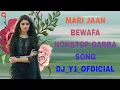 Download Lagu MARI JAAN BEWAFA NONSTOP GARBA SONG DJ_Y1_OFFICIAL