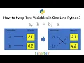 How to Swap Two Variables in One Line Python