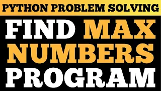 Python Tutorial Find Maximum Between Two Numbers Problem Solving In Python