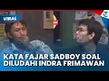 Lagu CUMA BERCANDA! Fajar Sadboy Tanggapi Santai soal Viral Videonya Diludahi oleh Komika Indra Frimawan
