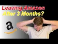 Leaving Amazon After 3 Months of being an Area Manager