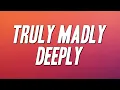Download Lagu Savage Garden - Truly Madly Deeply (Lyrics)
