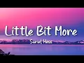 Suriel Hess - Little Bit More (Lyrics)