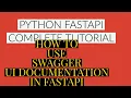 Fastapi Python Complete Tutorial How To Use Swagger Ui Documentation In Fastapi Tutorial 5