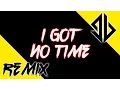 Download Lagu The Living Tombstone - I Got No Time (Groundbreaking Remix)