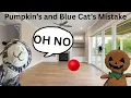 Pumpkin s and Blue Cat s Mistake