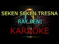 Download Lagu SEKEN SEKEN TRESNA_RAY PENI_KARAOKE🎤