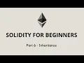 Solidity for beginners - Part 6 Inheritance