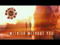 Download Lagu With or without you - U2 [UNOFFICIAL REMIX 2024 DJ PEPUSNIK]