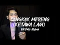 Download Lagu Songkok Mereng/Ketawa Lagi (Cover)
