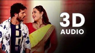 sutala tani kora me 3d song khesari lal kajal raghwani 3d audio