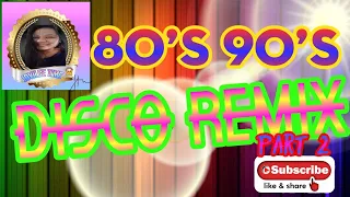 80 90 disco remix zumba music part 2 