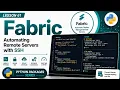Lesson 61 - Fabric Automating Remote Servers with SSH Python Packages Series Uplatz