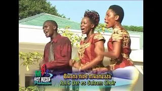 BWANA NIPE MWANGAZA AIC DAR ES SALAAM 