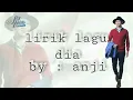 Download Lagu Lirik lagu DIA by anji
