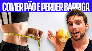 COMO COMER PÃO E PERDER BARRIGA (erro que quase todo mundo comete)