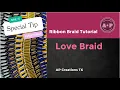 Love Braid Homecoming Mum Garter Ribbon Braid Tutorial