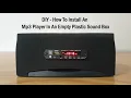 Lagu DIY - How To Install An Mp3 Player In An Empty Plastic Sound Box