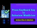 How to perform keyboard events in selenium Keyboard operations Press Keyboard key in Selenium