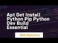 apt get install python pip python dev build essential