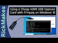 Using a Cheap MI USB Capture Card with FFmpeg on Windows 10