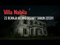 Lagu VILLA NABILA DI MALAYSIA!! Misteri 23 Remaja Hilang dan Kutukan yang Tak Pernah Usai!!!