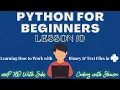 Python For Beginners Lesson 10 Files Reading Opening and Writing to All Sorts of Files