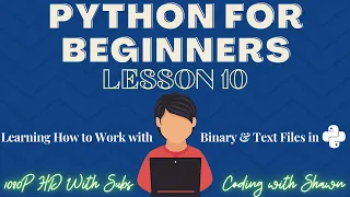 Python For Beginners Lesson 10 Files Reading Opening and Writing to All Sorts of Files