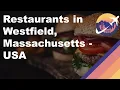 Restaurants in Westfield Massachusetts - USA