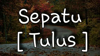 Download Tulus - Sepatu [ Lyrics ] 🎵 MP3