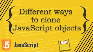 Different ways to clone JavaScript object