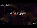 Lagu Urvashi Urvashi - Remix (BassBoosted) | Paradoxean