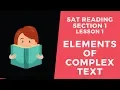 What Makes a Text Easy or Difficult Text Complexity in the SAT Reading Section Section 1 Lesson 1