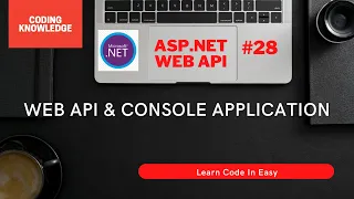 Consume Web API From Console Application With HttpClient Coding Knowledge Async and Await In C