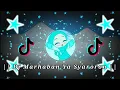Download Lagu || DJ MARHABAN YA SYARORON || VIRAL TIKTOK