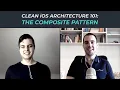 Clean iOS Architecture 101 The Composite Pattern