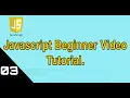 Beginner JavaScript Tutorial - Part 3