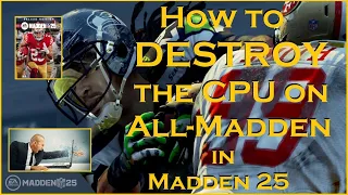 How to DESTROY the CPU on All Madden