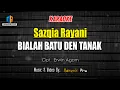 Download Lagu KARAOKE BIALAH BATU DEN TANAK - SAZQIA RAYANI