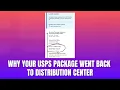 Why Your USPS Package Went Back to Distribution Center 2026