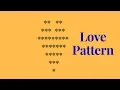 love pattern in java or c