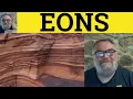 Eon Meaning - Eons Examples